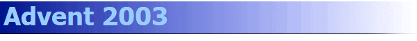 Advent 2003